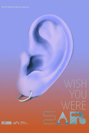 Movie poster for Wish You Were Ear (2025)