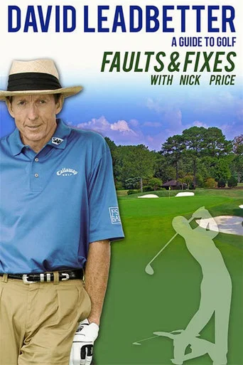 Movie poster for David Leadbetter : Faults & Fixes with Nick Price (2005)
