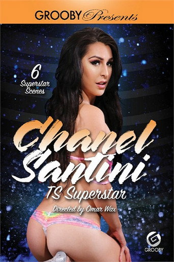 Movie poster for Chanel Santini: TS Superstar (2017)