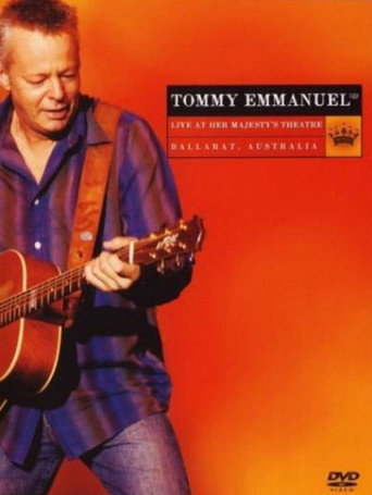 Movie poster for Tommy Emmanuel Live At Her Majesty's Theatre (2006)