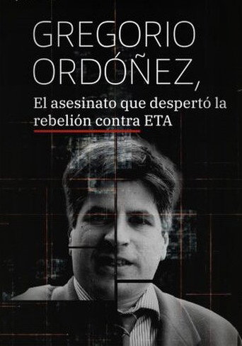 Movie poster for Gregorio Ordóñez, el asesinato que despertó la rebelión contra ETA (2025)