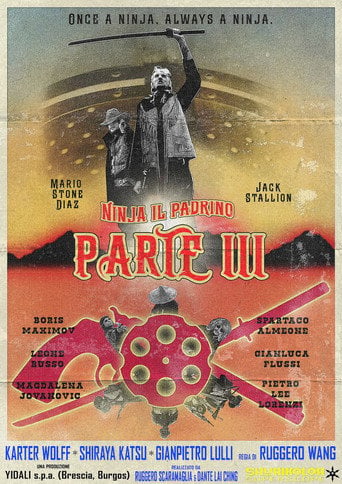 Movie poster for Il rombo di un pugno...Un calcio volante...Attento gringo! Ninja il Padrino - parte III è in città! (2026)