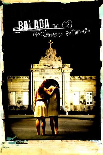 Movie poster for Balada Das Duas Mocinhas De Botafogo (2006)