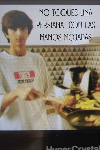 Movie poster for NO TOQUES UNA PERSIANA CON LAS MANOS MOJADAS (2022)