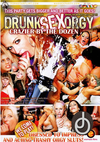 Movie poster for Drunk Sex Orgy: Crazier By The Dozen (2012)