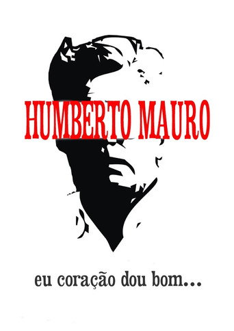 Movie poster for Humberto Mauro: Eu Coração Dou Bom (1979)