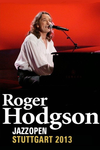 Movie poster for Roger Hodgson: Live At Jazz Open Stuttgart (2013)