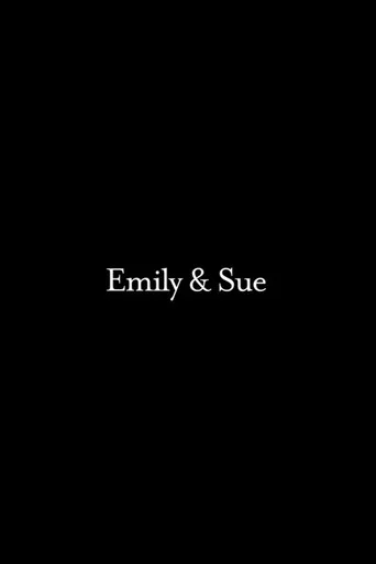 Movie poster for Emily & Sue: An A Cappella Pop Opera