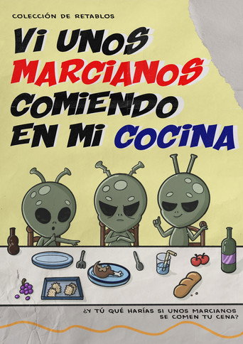 Movie poster for VI UNOS MARCIANOS COMIENDO EN MI COCINA (2025)