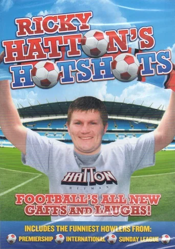 Movie poster for Ricky Hatton's Hot Shots (2008)