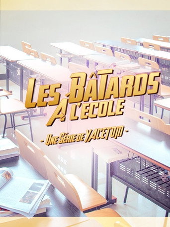 Les bâtards à l’école poster