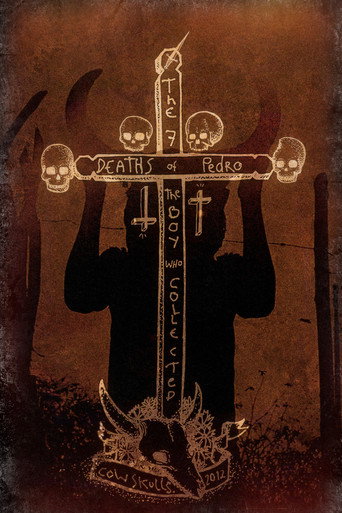 Movie poster for The seven deaths of Pedro. The boy who collected cow skulls. (2012)