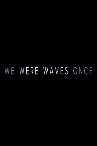 Movie poster for We Were Waves Once (2015)