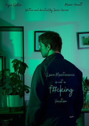 Movie poster for Lawn Maintanance is not a f#cking vocation (2020)