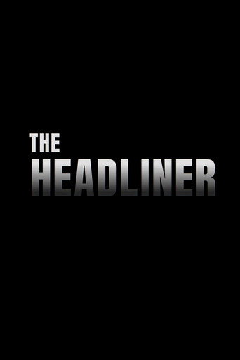 Movie poster for The Headliner