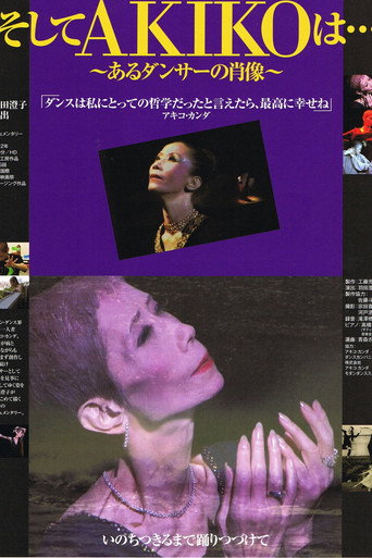 Movie poster for And Then Akiko Is...  A Portrait of a Dancer (2012)