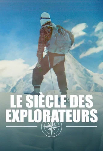 Series poster for Le siècle des explorateurs (2024)