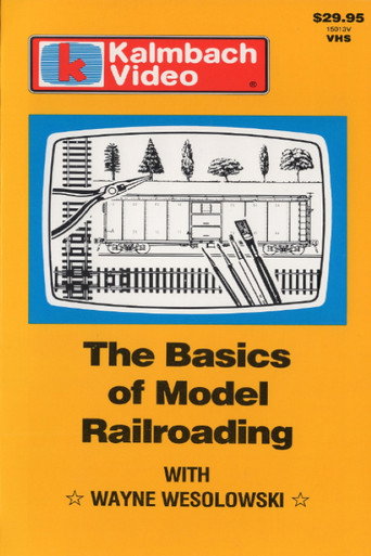 Movie poster for The Basics of Model Railroading with Wayne Wesolowski (1984)