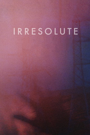 Movie poster for Irresolute (2013)