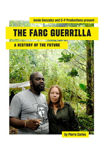 Movie poster for The Farc Guerilla, a History of the Future (2024)
