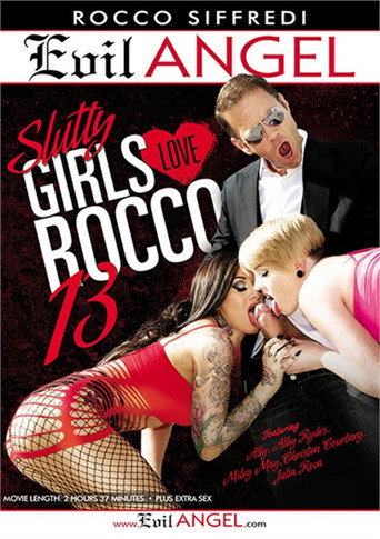 Movie poster for Slutty Girls Love Rocco 13 (2016)