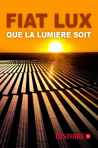 Movie poster for Fiat Lux, que la lumière soit (2021)