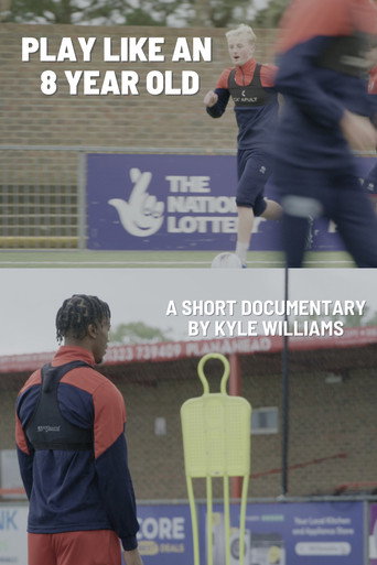 Movie poster for Play Like an 8 Year Old (2024)
