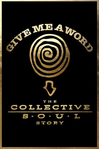 Movie poster for Give Me a Word: The Collective Soul Story (2025)