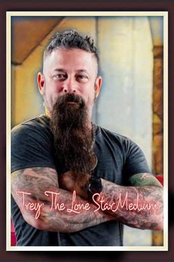 Trey: The Lone Star Medium poster