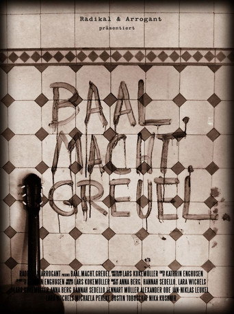 Baal. Macht. Greuel. poster