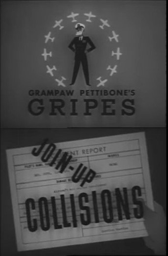 Movie poster for Grampaw Pettibone's Gripes: Join-Up Collisions (1945)