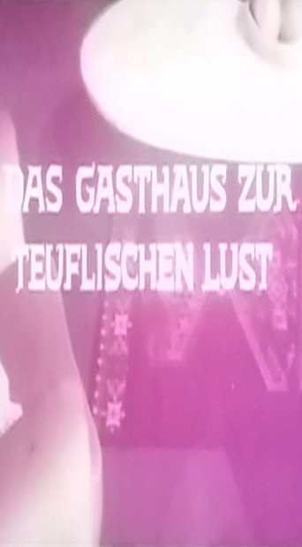 Movie poster for Das Gasthaus zur teuflischen Lust