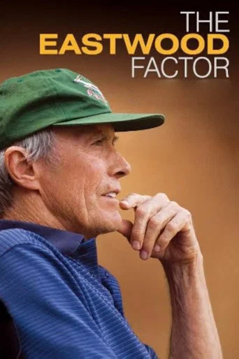 Movie poster for The Eastwood Factor (2010)