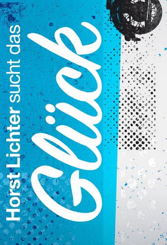 Horst Lichter sucht das Glück poster