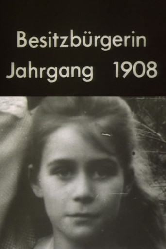 Movie poster for Besitzbürgerin, Jahrgang 1908 (1973)
