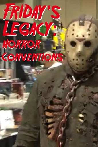 Movie poster for Friday's Legacy: Horror Conventions (2009)