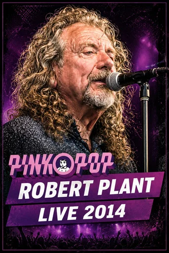 Movie poster for Robert Plant - Live at Pinkpop 2014