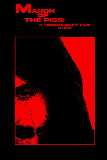 Movie poster for MARCH OF THE PIGS: A Teenage Snuff Film Story (2025)