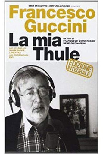 Movie poster for Francesco Guccini - La mia Thule (2013)