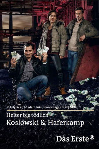 Heiter bis tödlich: Koslowski & Haferkamp poster
