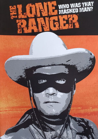 The Lone Ranger: Who Was That Masked Man poster