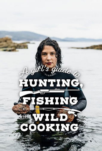 A Girl's Guide to Hunting, Fishing and Wild Cooking poster
