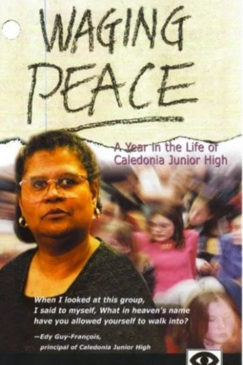 Movie poster for Waging Peace: A Year in the Life of Caledonia Junior High (2001)