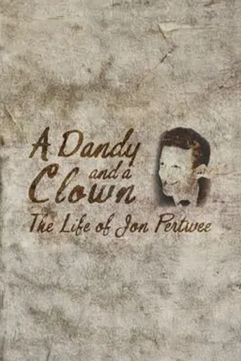 A Dandy and a Clown: The Life of Jon Pertwee poster