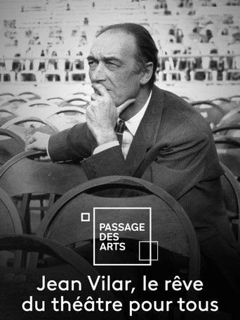 Jean Vilar, le rêve du théâtre pour tous poster