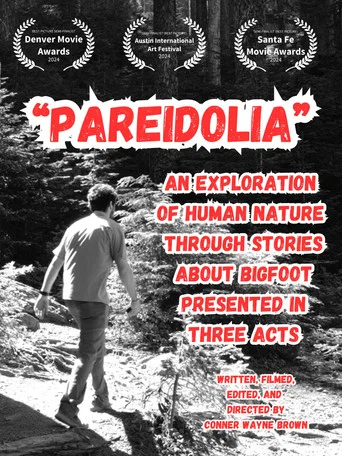 Movie poster for Pareidolia: An Exploration of Human Nature Through Stories About Bigfoot, Presented in Three Acts (2024)