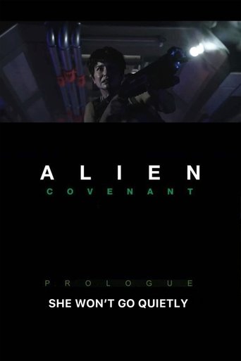 Alien: Covenant - She Won't Go Quietly poster
