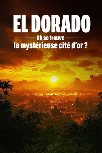 Movie poster for El Dorado : où se trouve la mystérieuse cité d'or ? (2026)