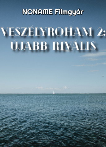 Movie poster for Veszélyroham 2: Újabb Rivális (2021)