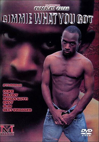 Movie poster for Gimmie What You Got (2009)